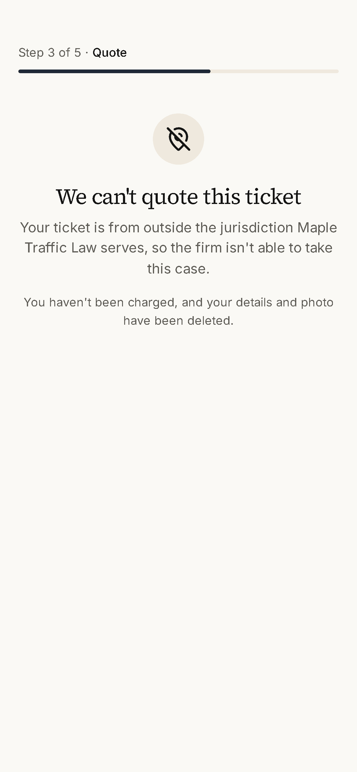 The intake widget on a phone declining a ticket: we can't quote this ticket, it is from outside the jurisdiction the firm serves, and the client has not been charged.